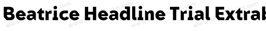 Beatrice Headline Trial Extrabold字体转换